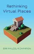 Rethinking Virtual Places