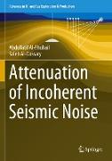 Attenuation of Incoherent Seismic Noise