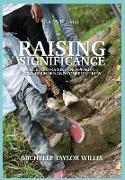 Raising Significance: A Guide to Raising Independent, Well-Rounded and Confident Kids