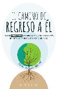 El camino de regreso a Él