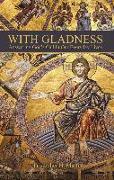 With Gladness: Answering God's Call in Our Everyday Lives