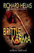 Brittle Karma