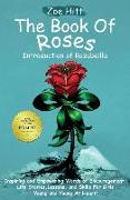 The Book of Roses - Introduction of Rozabellla: Inspiring and Empowering Words of Encouragement, Life Stories, Lessons and Skills for Girls Young and