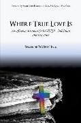 Where True Love Is: An Affirming Devotional for LGBTQI+ Christians and Their Allies