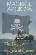 The Pirates of the Sea of Cortés