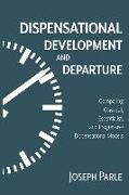 Dispensational Development and Departure