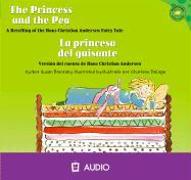 The Princess And The Pea/La Princesa del Guisante: A Retelling Of The Hans Christian Andersen Fairy Tale/Version del Cuento de Hans Christian Andersen