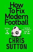 How to Fix Modern Football