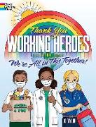 Thank You Working Heroes Coloring Book: We're All in This Together!