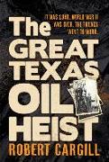 The Great Texas Oil Heist