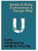 Berlin U-Bahn Architecture & Design Map: Berliner U-Bahn Architekturkarte