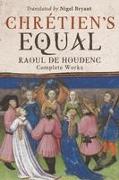 Chrétien's Equal: Raoul de Houdenc