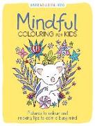 MINDFUL COLOURING FOR KIDS