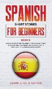 Spanish Short Stories for Beginners Book 5