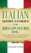 Italian Short Stories for Beginners Book 3