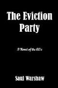 The Eviction Party