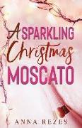 A Sparkling Christmas Moscato: Pink F*cking Moscato Holiday Novella