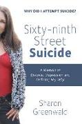 Sixty-ninth Street Suicide: A Memoir of Divorce, Depression and Defining My Why