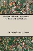 Wiliamu, Mariner - Missionary - The Story of John Williams
