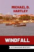 Windfall: A Ryan Moar Mystery