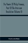 The Poems Of Philip Freneau, Poet Of The American Revolution (Volume Ii)