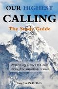 Our Highest Calling - Study Guide