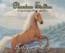 Phantom Stallion, Volume 8: Golden Ghost
