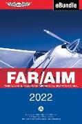 Far/Aim 2022: Federal Aviation Regulations/Aeronautical Information Manual (Ebundle) [With eBook]