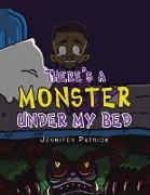 There's a Monster Under My Bed