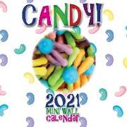 Candy! 2021 Mini Wall Calendar