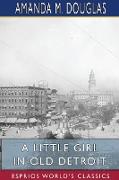 A Little Girl in Old Detroit (Esprios Classics)
