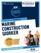 Marine Construction Worker (C-4124): Passbooks Study Guide Volume 4124