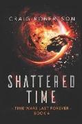 Shattered Time