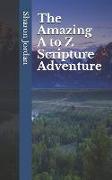 The Amazing A to Z Scripture Adventure