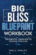Big Bliss Blueprint Workbook