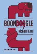 BoonDOGgle: A Novel Noire de Société