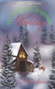 A Cowboy Christmas Wedding: A Sweet, Holiday Romance