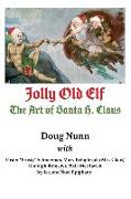 Jolly Old Elf, The Art of Santa H. Claus