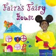 Faith's Fairy House