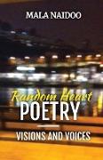 Random Heart Poetry - Visions and Voices