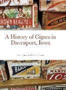 A History of Cigars - Davenport, Iowa