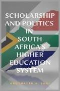 Scholarship and Politics in South Africa's Higher Education System