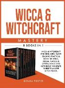 Wicca and Witchcraft Mastery