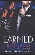 Earned by the Billionaire: A Sweet BWWM Romance