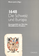 Die Schweiz und Europa 1648
