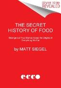 The Secret History of Food