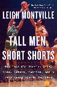 Tall Men, Short Shorts