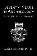 Seventy Years In Archaeology