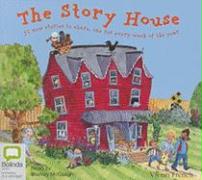 The Story House: 52 New Stories to Share, One for Every Week of the Year