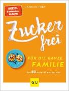 Zuckerfrei für die ganze Familie